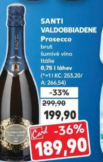 Kaufland SANTI VALDOBBIADENE Prosecco nabídka