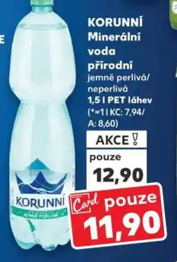 Kaufland KORUNNÍ Minerální voda přírodní jemně perlivá/ neperlivá nabídka