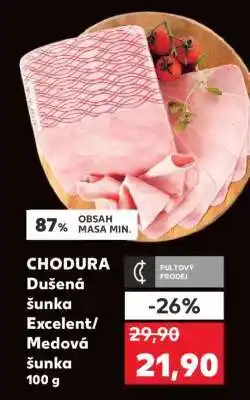 Kaufland CHODURA Dušená šunka Excelent/Medová šunka 100 g nabídka