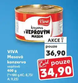 Kaufland VIVA Masová konzerva vepřová 400 g nabídka