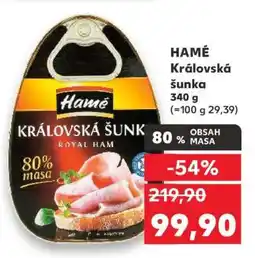 Kaufland Hamé Královská šunka nabídka