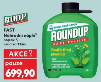 Kaufland Roundup FAST Náhradní náplň nabídka