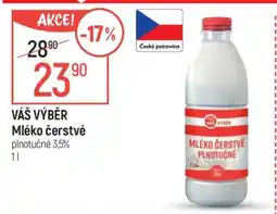 Globus Váš výběr Mléko čerstvé nabídka