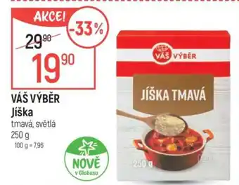 Globus VÁŠ VÝBĚR Jíška nabídka