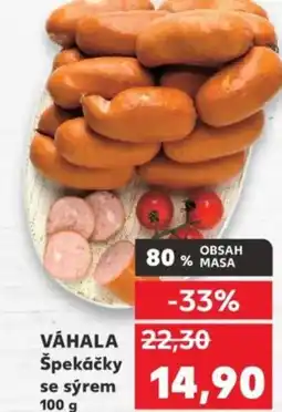 Kaufland VÁHALA Špekáčky se sýrem nabídka