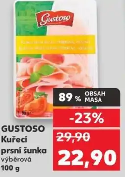 Kaufland GUSTOSO Kuřecí prsní šunka výběrová nabídka