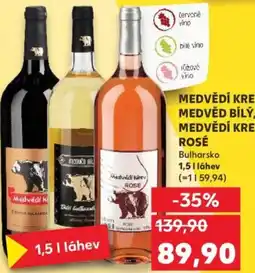 Kaufland MEDVĚDÍ KREV, MEDVĚD BÍLÝ, MEDVĚDÍ KREV ROSE nabídka