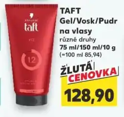 Kaufland TAFT Gel/Vosk/Pudr na vlasy nabídka