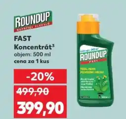 Kaufland ROUNDUP Fast Koncentrát³ nabídka