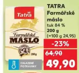 Kaufland TATRA Farmářské máslo nabídka
