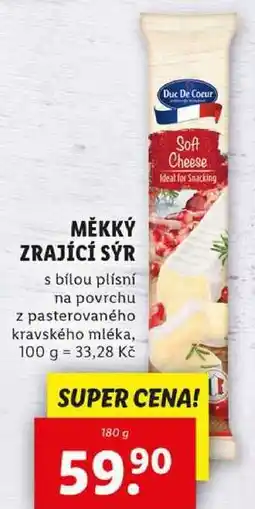 Lidl MĚKKÝ ZRAJÍCÍ SÝR, 180 g nabídka