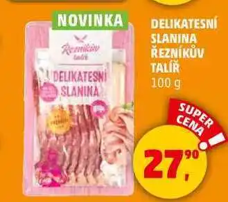 Penny Market DELIKATESNÍ SLANINA ŘEZNÍKŮV TALÍŘ, 100 g nabídka