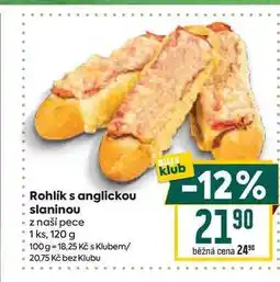 Billa Rohlík s anglickou slaninou z naší pece 1 ks, 120 g nabídka