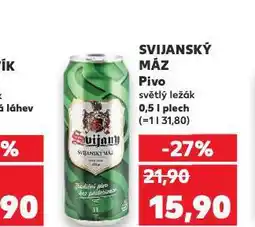Kaufland Pivo svijanský máz nabídka