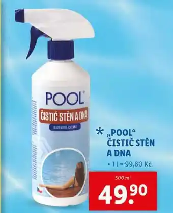 Lidl POOL ČISTIČ STĚN A DNA, 500 ml nabídka