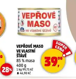 Penny Market Vepřové maso ve vlastní šťávě nabídka