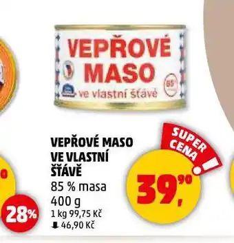 Penny Market Vepřové maso ve vlastní šťávě nabídka