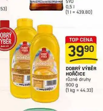 Flop DOBRÝ VÝBĚR HOŘČICE různé druhy 900 g nabídka