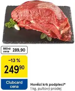 Tesco Hovězí krk podplecí, 1 kg, pultový prodej nabídka