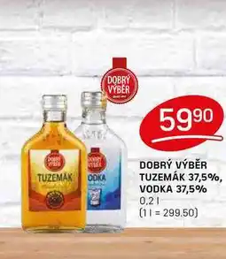 Flop DOBRÝ VÝBĚR TUZEMÁK 37,5%, VODKA 37,5% 0,2l nabídka