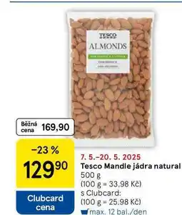Tesco Tesco Mandle jádra natural, 500 g nabídka