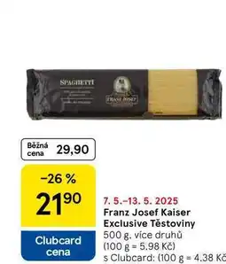 Tesco Franz Josef Kaiser Exclusive Těstoviny, 500 g, více druhů nabídka
