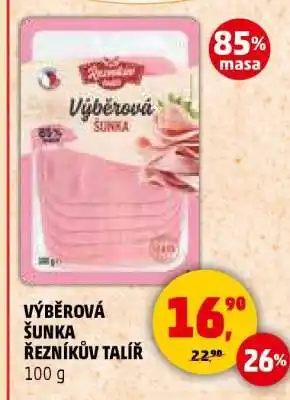 Penny Market VÝBĚROVÁ ŠUNKA ŘEZNÍKŮV TALÍŘ nabídka