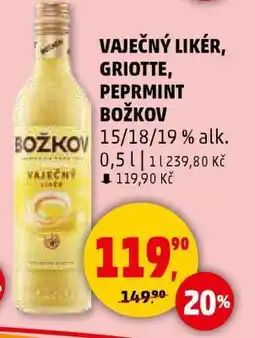 Penny Market Vaječný likér, Griotte, Peprmint Božkov nabídka