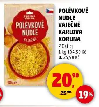 Penny Market POLÉVKOVÉ NUDLE VAJEČNÉ KARLOVA KORUNA nabídka