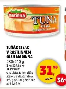 Penny Market TUŇÁK STEAK V ROSTLINNÉM OLEJI MARINNA nabídka