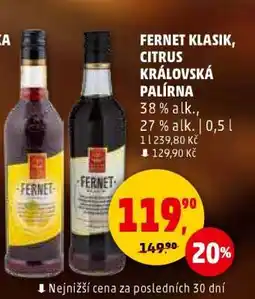 Penny Market FERNET KLASIK, CITRUS KRÁLOVSKÁ PALÍRNA nabídka