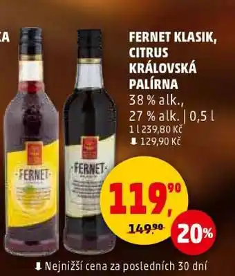 Penny Market FERNET KLASIK, CITRUS KRÁLOVSKÁ PALÍRNA nabídka