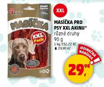 Penny Market MASÍČKA PRO PSY XXL AKINU nabídka