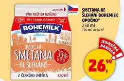 Penny Market SMETANA KE ŠLEHÁNÍ BOHEMILK OPOČNO, 250 ml nabídka