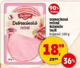 Penny Market DEBRECÍNSKÁ PEČENĚ ŘEZNÍKŮV TALÍŘ krájená, 100 g nabídka