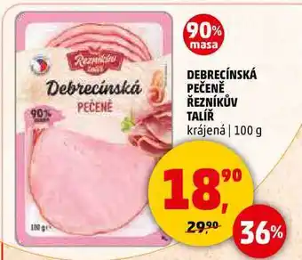 Penny Market DEBRECÍNSKÁ PEČENĚ ŘEZNÍKŮV TALÍŘ krájená, 100 g nabídka