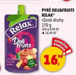 Penny Market PYRÉ DELI&FRUITS RELAX různé druhy, 170 g nabídka