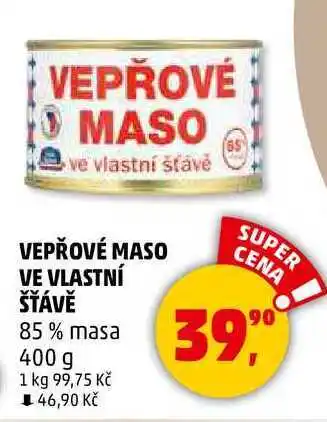 Penny Market VEPŘOVÉ MASO ve vlastní šťávě 85% masa, 400 g nabídka