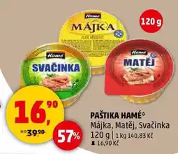 Penny Market PAŠTIKA HAMÉ Májka, Matěj, Svačinka, 120g nabídka