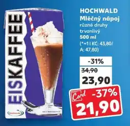 Kaufland HOCHWALD Mléčný nápoj nabídka