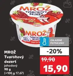 Kaufland MROŽ Tvarohový dezert nabídka