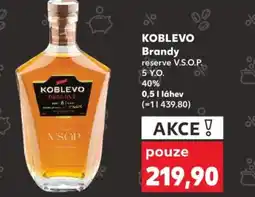 Kaufland KOBLEVO Brandy reserve V.S.O.P. nabídka