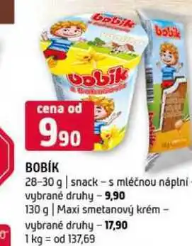 Terno Bobík 28-30 g snack s mléčnou náplní vybrané druhy 130 g Maxi smetanový krém vybrané druhy nabídka