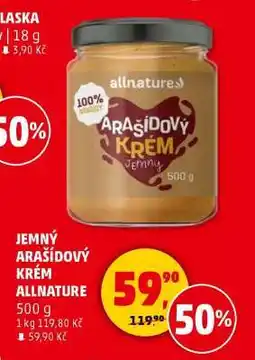 Penny Market JEMNÝ ARAŠÍDOVÝ KRÉM Allnature nabídka