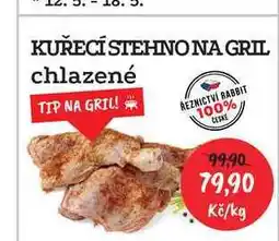 RABBIT řeznictví KUŘECÍ STEHNO NA GRIL chlazené 1kg nabídka