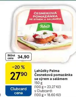 Tesco Lahůdky Palma Česneková pomazánka se sýrem a salámem, 150 g nabídka