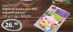 Potraviny CZ Le&Co Vepřová šunka pro děti nejvyšší jakosti nabídka