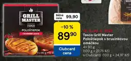 Tesco Tesco Grill Master Pološtěpok s brusinkovou omáčkou nabídka