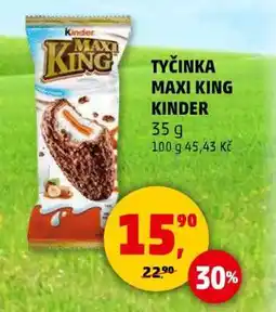 Penny Market TYČINKA MAXI KING Kinder nabídka
