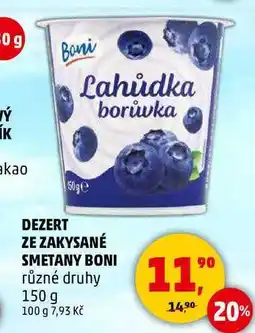 Penny Market DEZERT ZE ZAKYSANÉ SMETANY BONI různé druhy, 150 g nabídka